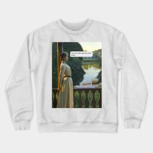 You're not the only one who's lonely Crewneck Sweatshirt